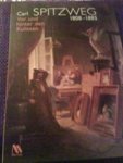 Grunewald, Eckhardt - Carl Spitzweg (1808-1885) Vor und hinter den Kulissen