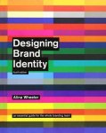 Alina Wheeler, Rob Meyerson - Designing Brand Identity
