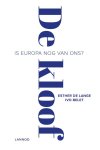 Lange, Esther De; Belet, Ivo - De kloof / is Europa nog van ons?