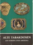 Corebeiller, Clare le - Alte Tabakdosen aus Europa und Amerika
