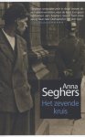 Anna Seghers 34435 - Het zevende kruis roman uit Hitler Duitsland