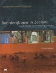 Cruyningen, P.J. van - Boerderijbouw in Zeeland van de tiende tot de twintigste eeuw