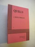 Wright, Doug - Quills (theatre of the ridiculous, comedy of manners, Grand Guignol)