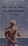 Jan Van Coillie 232817 - Met gekleurde billen zou het gelukkiger leven zijn 250 onvergetelijke gedichten