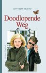 Janwillem Blijdorp - Blijdorp, Janwillem-Doodlopende weg (nieuw)