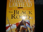 Lawhead, Stephen R. - The Celtic Crusades II: The Black Rood