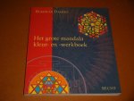 Dahlke, Ruediger. - Het grote Mandala Kleur- en - Werkboek. Met 166 mandala`s om zelf in te kleuren.