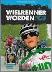 Schampheleire, Bart de - Wielrenner worden -Handboek voor jonge kampioenen