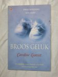 Leavitt, Caroline - Broos geluk