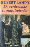Lampo, Hubert - De man die van nergens kwam - De geheime academie - De verdwaalde carnavalvierder