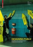 Erlhoff, Michael ; Heidkamp, Philipp ; Utikal, Iris - Designing Public