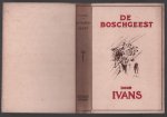 Ivans - De boschgeest : uit het leven van Geoffrey Gill, detective