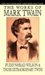 Mark Twain - Pudd'nhead Wilson and Those Extraordinary Twins