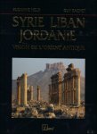 HELD Suzanne , RACHET Guy - Syrie-Liban-Jordanie, vision de l'orient antique
