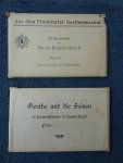 (Goethe). - 12 Ansichten in Hand-Kupferdruck. Aus dem Frankfurter Goethemuseum/ Goethe und die Seinen. 12 Porträtkarten in Kupferdruck. 2 sets of folders of postcards.