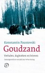 Konstantin Paustovski - Goudzand Verhalen, dagboeken en brieven