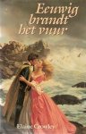Crowley, Elaine - EEUWIG BRANDT HET VUUR