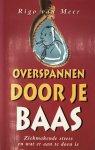 R. Van Meer - Overspannen door je baas
