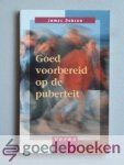 Dobson, James - Goed voorbereid op de puberteit Dobson, James - Goed voorbereid op de puberteit
