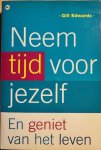 Edwards, Gill - NEEM TIJD VOOR JEZELF. En geniet van het leven.