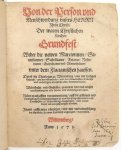 N.N. - Von der Person vnd Menschwerdung vnsers Herrn Jhesu Christi, Der waren Christlichen Kirchen Grundfest, Wider die newen Marcioniten, Samosatener, Sabellianer, Arianer, Nestorianer, Eutychianer vnd Monotheleten, vnter dem Flacianischen hauffen. ...
