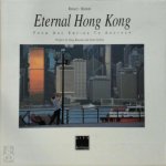 Marc Mangin, Thomas Renaut - Eternal Hong Kong From One Empire to the Next