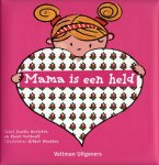 Josette Kootstra - Mama is een held