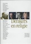 Achterhuis, Hans; Sperna, Jan Weiland; Teppema, Sytske; Visscher, Jaques - Denkers en religie. Kritiek, traditie en nieuwe orientatie in de twintigste eeuw.