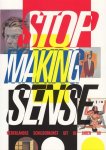 Schoon, Peter - Stop Making Sense. Nederlandse schilderkunst uit de jaren '80