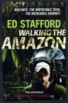 Ed Stafford - Walking the Amazon
