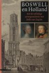 Sterre, Jan Pieter van der. - Boswell en Holland met de volledige correspondentie met Belle van Zuylen.Vertaald bewerkt en ingeleid door Jan Pieter van der Sterre. Met medewerking van dr. C.D. van Strien.
