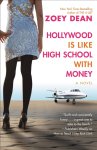 Zoey Dean - Hollywood Is Like High School with Money