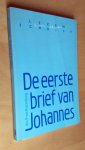 Ruitenberg, P. van - DE EERSTE BRIEF VAN JOHANNES -lezen in de schrift