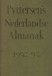 Garritsen, Mw. A.M. (samensteller) - Pyttersen's Nederlandse Almanak / 1992-93 - Jaarlijks verschijnend hadboek van personen en instellingen in Nederland en de Nederlandse Antillen