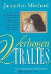 J. Mitchard - Verbogen tralies