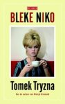 Tomek Tryzna - Bleke Niko