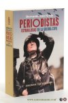 Díaz Nosty, Bernardo. - Periodistas extranjeras en la guerra civil : periodistas, fotoperiodistas, colaboradoras de prensa y autoras de memorias.