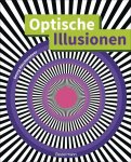 Rüschemeyer, Georg: - Optische Illusionen - Über 160 verblüffende Täuschungen, Tricks, trügerische Bilder, Zeichnungen, Computergrafiken, Fotografien, Wand- und Straßenmalereien in 3D :