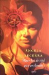 Becerra, Angela - Waar het de tijd aan ontbreekt
