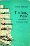 Morton, L - The Long Wake from tall ships to narrow boats