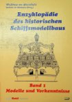 Mondfeld, W. zum - Enzyklopadie des historischen Schiffsmodellbaus, band 1 Modelle und Vorkenntnisse