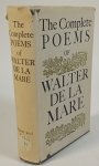 MARE, W. DE LA - The complete poems of Walter de la Mare. MARE, W. DE LA - The complete poems of Walter de la Mare.