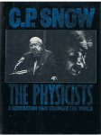Snow, CP - The physicists - a generation that changed the world