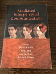 Konijn, Elly A. - Mediated Interpersonal Communication