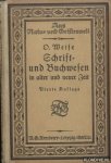 Weise, D. - Schrift- und Buchwesen in alter und neuer Zeit