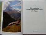 Maier , Dieter - Die schönsten Pässe und Höhenstrassen der Alpen    zie svp foto's voor een indruk