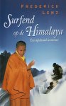 Lenz, Frederick - Surfend op de Himalaya - Een spiritueel avontuur