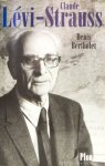 LÉVI-STRAUSS, C., BERTHOLET, D. - Claude Lévi-Strauss.