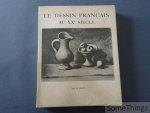 Cassou,Jean (préface) et Jaccottet, Philippe (notices). - Le dessin français au XXe siècle