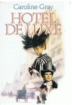 Gray, Caroline - Hotel de Luxe